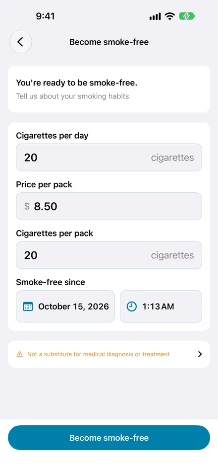 Your commitment. Enter cigarettes per day, price per pack, cigarettes per pack and when you became smoke-free
